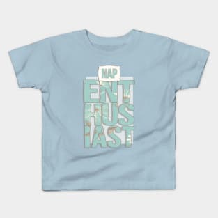 Nap Enthusiast Kids T-Shirt